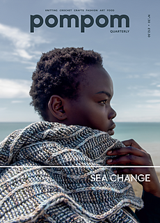 Pompom Quarterly, Number 30, Sea Change, collect points and earn FREE YARN!
